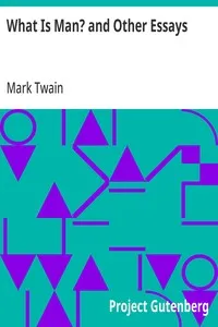 What Is Man? and Other Essays — Mark Twain cover