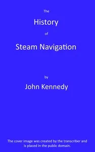 The history of steam navigation — John Kennedy cover