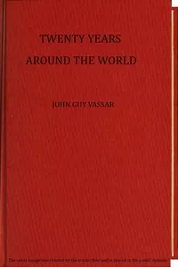 Twenty years around the world — John Guy Vassar cover