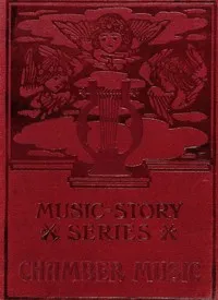 The story of chamber music — N. (Nicholas) Kilburn cover