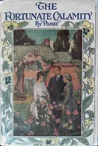 The fortunate calamity — Pansy cover