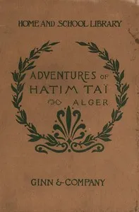 The adventures of Hatim Taï, a romance — Anonymous cover
