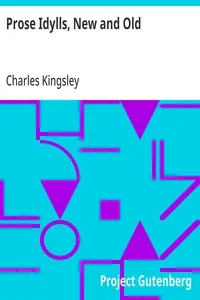 Prose Idylls, New and Old — Charles Kingsley cover