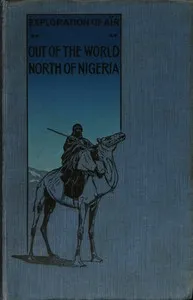 Exploration of Aïr : $b Out of the world north of Nigeria — Angus Buchanan cover