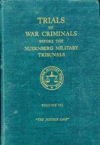 Trials of war criminals before the Nuernberg military tribunals under control council law no. 10, volume III — Various cover