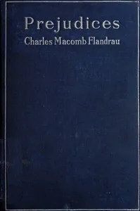 Prejudices — Charles Macomb Flandrau cover