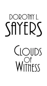 Clouds of witness — Dorothy L. (Dorothy Leigh) Sayers cover
