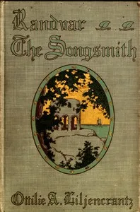 Randvar the songsmith: A romance of Norumbega — Ottilie A. (Ottilia Adelina) Liljencrantz cover
