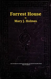 Forrest House : $b A novel — Mary Jane Holmes cover