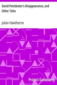 David Poindexter's Disappearance, and Other Tales — Julian Hawthorne cover