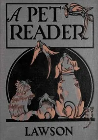 A Pet Reader — Edith Wilhelmina Lawson cover