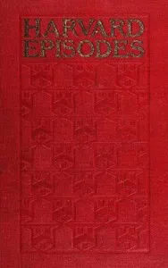 Harvard episodes — Charles Macomb Flandrau cover