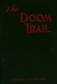 The doom trail — Arthur D. Howden (Arthur Douglas Howden) Smith cover