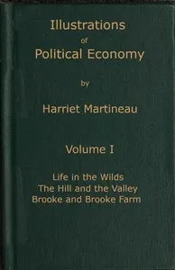 Illustrations of political economy, Volume 1 (of 9) — Harriet Martineau cover