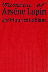 Memoirs of Arsène Lupin — Maurice Leblanc cover