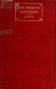 An account of the manners and customs of the modern Egyptians — Edward William Lane cover