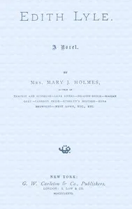 Edith Lyle : $b A novel — Mary Jane Holmes cover
