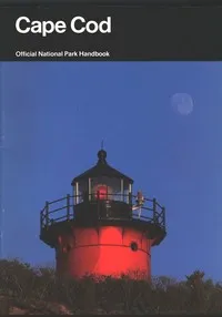 Cape Cod : $b its natural and cultural history : a guide to Cape Cod National Seashore, Massachusetts — United States. National Park Service. Division of Publications cover