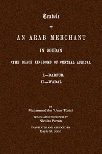 Travels of an Arab merchant in Soudan (the Black Kingdoms of Central Africa) — Muḥammad ibn ʻUmar Tūnisī cover