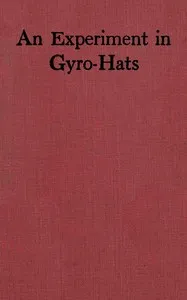 An experiment in gyro-hats — Ellis Parker Butler cover