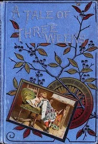 A tale of three weeks — Eglanton Thorne cover