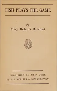 Tish plays the game — Mary Roberts Rinehart cover