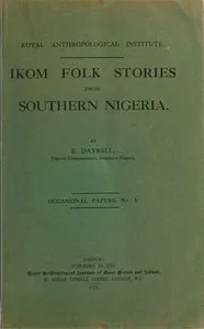 Ikom folk stories from Southern Nigeria — Elphinstone Dayrell cover