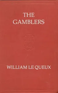 The gamblers — William Le Queux cover