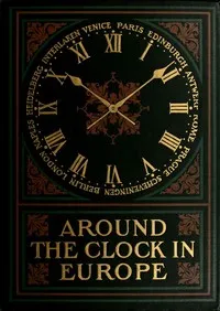 Around the clock in Europe : $b A travel sequence — Charles Fish Howell cover