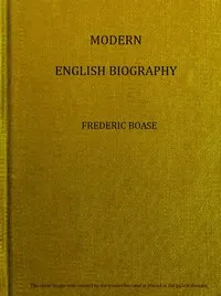 Modern English biography, volume 2 (of 4), I-Q — Frederic Boase cover