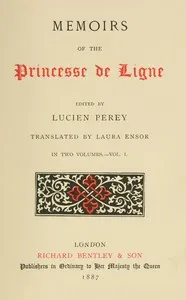 Memoirs of the Princesse de Ligne, Vol. 1 (of 2) — Apolonia Helena Massalska cover