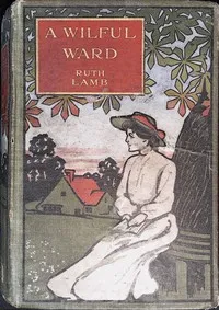 A wilful ward — Ruth Lamb cover