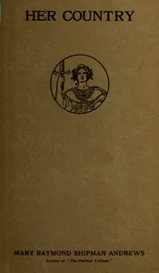 Her country — Mary Raymond Shipman Andrews cover