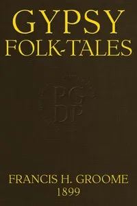 Gypsy folk-tales — Francis Hindes Groome cover