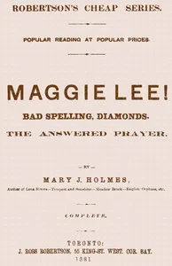 Maggie Lee! : $b Bad spelling, Diamonds, The answered prayer — Mary Jane Holmes cover