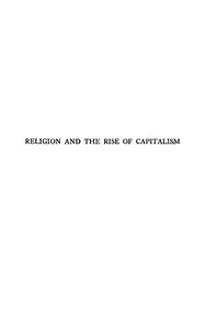 Religion and the rise of capitalism : $b A historical study — R. H. (Richard Henry) Tawney cover