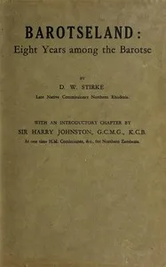 Barotseland : $b eight years among the Barotse — D. E. C. Stirke cover
