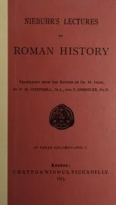 Niebuhr's lectures on Roman history, Vol. 1 (of 3) cover