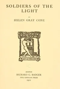Soldiers of the light — Helen Gray Cone cover