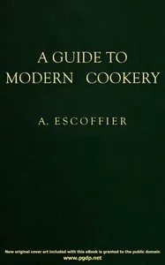A guide to modern cookery — A. (Auguste) Escoffier cover