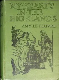 My heart's in the Highlands — Amy Le Feuvre cover