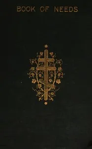 Book of Needs of the Holy Orthodox Church : $b with an appendix containing offices for the laying on of hands — Russkaia pravoslavnaia tserkov cover