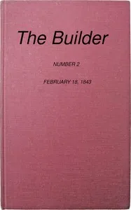 The Builder, No. 2, February 18, 1843 — Various cover
