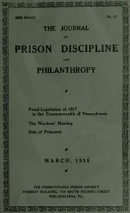 The journal of prison discipline and philanthropy (New series, No. 57), March, 1918 — Pennsylvania Prison Society cover