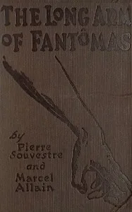 The long arm of Fantômas — Pierre Souvestre cover