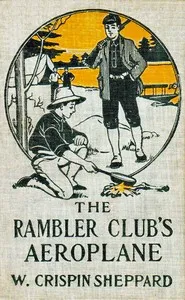 The Rambler Club's aeroplane — W. Crispin (William Crispin) Sheppard cover