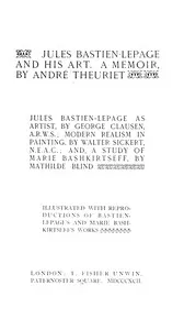 Jules Bastien-Lepage and his art : $b a memoir — André Theuriet cover