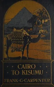 Cairo to Kisumu : $b Egypt—The Sudan—Kenya Colony cover
