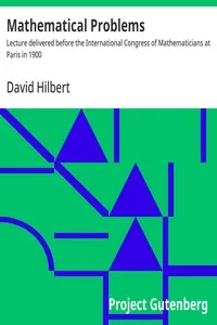 Mathematical Problems : $b Lecture delivered before the International Congress of Mathematicians at Paris in 1900 — David Hilbert cover