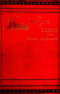 The Marquis of Lossie — George MacDonald cover